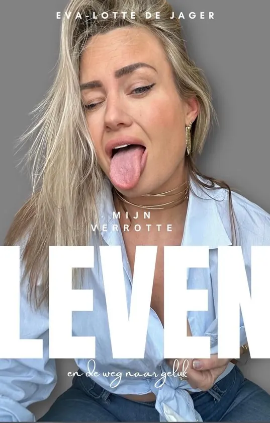Boekomslag van Mijn Verrote Leven door Eva-Lotte de Jager